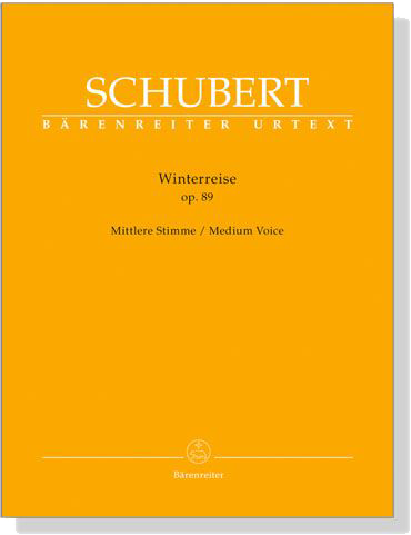 Schubert【Winterreise , Op. 89】Mittlere Stimme/Medium Voice Schubert【Winterreise , Op. 89】Mittlere Stimme/Medium Voice