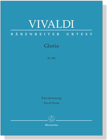 Vivaldi【Gloria , RV 589】Klavierauszug , Vocal Score Vivaldi【Gloria , RV 589】Klavierauszug , Vocal Score