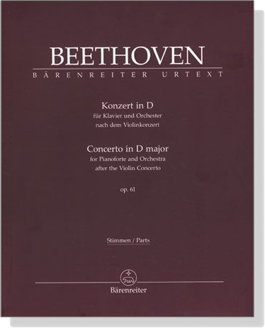 Beethoven【Konzert in D , Op. 61】für Klavier und Orchester nach dem Violinkonzert