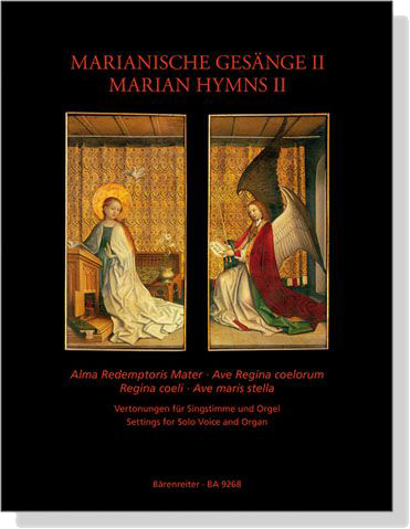【Marianische Gesänge Ⅱ/Marian Hymns Ⅱ】Settings for Solo Voice and Organ 【Marianische Gesänge Ⅱ/Marian Hymns Ⅱ】Settings for Solo Voice and Organ