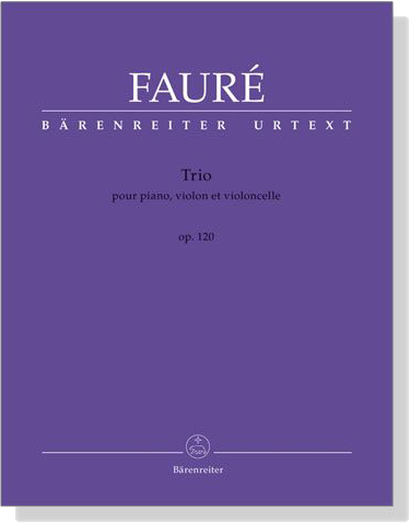 Fauré【Trio】pour piano , violon et violoncelle , Op. 120