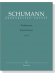 Schumann【Waldszenen / Forest Scenes , op. 82】for Piano