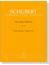 Schubert【Die schöne Müllerin , Op. 25】Hohe Stimme/High Voice Schubert【Die schöne Müllerin , Op. 25】Hohe Stimme/High Voice