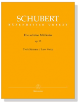 Schubert【Die schöne Müllerin , Op. 25】Tiefe Stimme／Low Voice