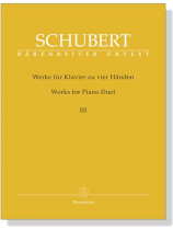 Schubert【Works for Piano Duet】 Ⅲ Schubert【Works for Piano Duet】 Ⅲ