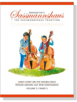 Early Start on the Double Bass【Volume 3】Bärenreiter's Sassmannshaus Early Start on the Double Bass【Volume 3】Bärenreiter's Sassmannshaus