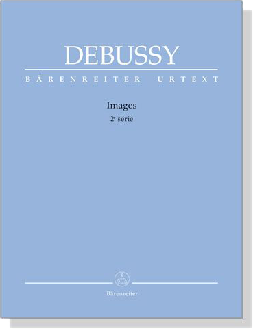 Debussy【Images , 2e Serie】 for The Piano