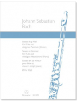 J. S. Bach【Sonate in g-Moll , BWV 1020】für Flöte und obligates Cembalo (Klavier) J. S. Bach【Sonate in g-Moll , BWV 1020】für Flöte und obligates Cembalo (Klavier)