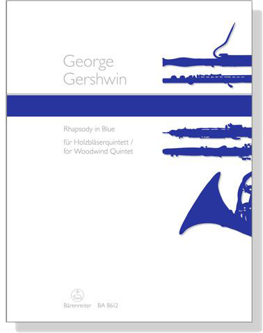 George Gershwin【Rhapsody in Blue】für Holzbläserquintett／for Woodwind Quintet