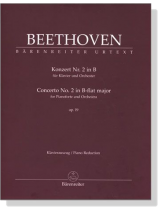 Beethoven【Konzert Nr. 2 in B , Op. 19 】für Klavier und Orchester Beethoven【Konzert Nr. 2 in B , Op. 19 】für Klavier und Orchester