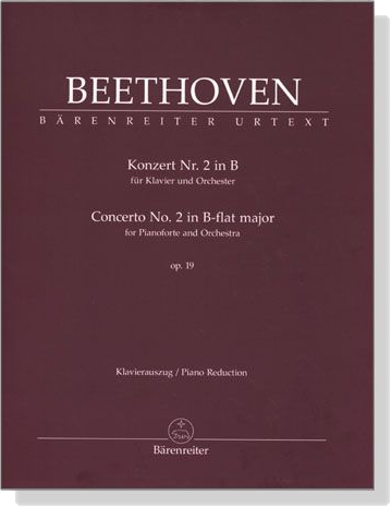 Beethoven【Konzert Nr. 2 in B , Op. 19 】für Klavier und Orchester