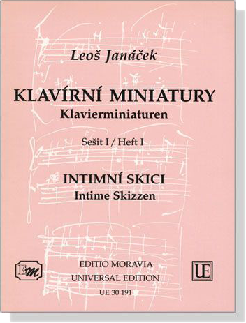 Janácek【Klavirni Miniatury /Klavierminiaturen , Heft I】Intimni Skici / Intime Skizzen