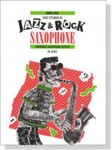 James Rae : Easy Studies in Jazzy & Rock Saxophone James Rae : Easy Studies in Jazzy & Rock Saxophone