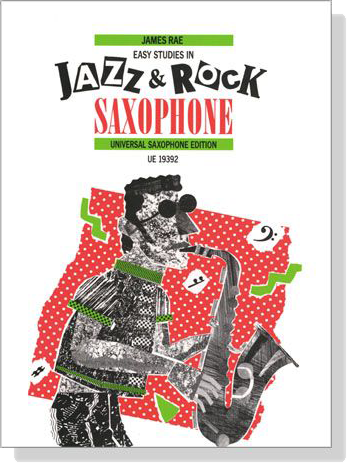 James Rae : Easy Studies in Jazzy & Rock Saxophone