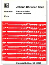 Johann Christian Bach【Concerto in Re】Flauto e Fortepiano Johann Christian Bach【Concerto in Re】Flauto e Fortepiano