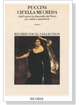 Puccini【Ch'ella Mi Creda (dall'opera La fanciulla del West)】per canto e pianoforte Tenore Puccini【Ch'ella Mi Creda (dall'opera La fanciulla del West)】per canto e pianoforte Tenore