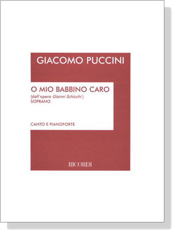Puccini【O mio babbino caro (dall'opera Gianni Schicchi)】Soprano , Canto e pianoforte