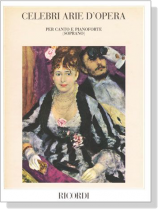 【Celebri Arie D'Opera】per Canto e Pianoforte , Soprano