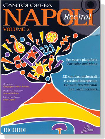 Cantolopera : Napoli Recital , Volume 2【CD+樂譜】 for Voice and Piano Cantolopera : Napoli Recital , Volume 2【CD+樂譜】 for Voice and Piano