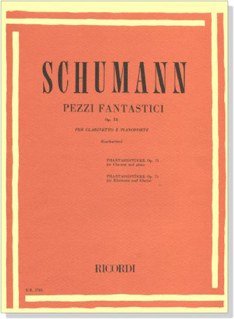 Schumann【Pezzi Fantastici / Phantasiestücke , Op. 73】for Clarinet and Piano