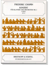 Chopin【Konzert  Nr.2 F-Moll Op.21】für Klavier und Orchester