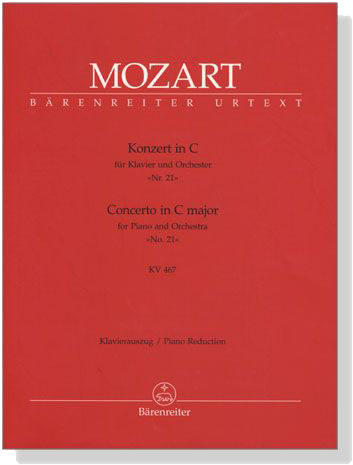 Mozart【Concerto in C major No. 21 , KV467】for Piano and Orchestra , Piano Reduction