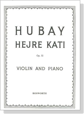 Hubay【Hejre Kati , Opus 32】Violin and Piano