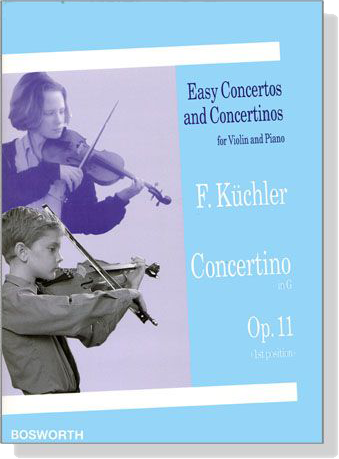 F. Küchler【Concertino in G , Op. 11】for Violin and Piano (1st position)