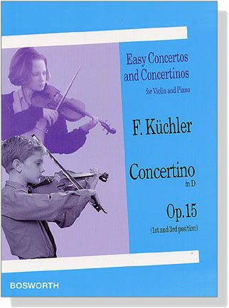 F. Küchler【Concertino in D , Op. 15】 for Violin and Piano(1st and 3rd position)