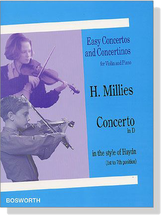 H. Millies【Concerto in D , in the style of Haydn】for Violin and Piano(1st to 7th position)