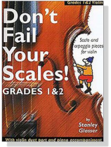 Don't Fail Your Scales! Grades【1 and 2】for Violin
