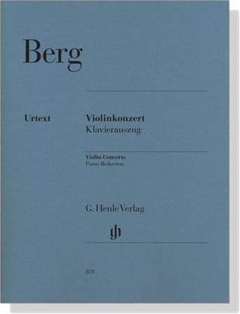 Alban Berg【Violin Concerto】for Violin and Piano , Urtext Edition