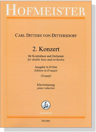 Carl Ditters Von Dittersdorf【2. Konzert , Ausgabe in D-Dur】für Kontrabaß und Orchester / Klavierauszug