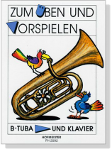 Zum Üben Und Vorspielen B-Tuba und Klavier Zum Üben Und Vorspielen B-Tuba und Klavier