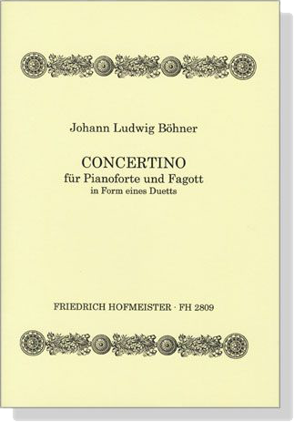 Johann Ludwig Bohner【Concertino】für Pianoforte und Fagott in Form eines Duetts