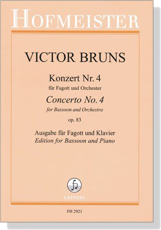 Victor Bruns【Konzert Nr. 4 , Op. 83】für Fagott und Orchester , Ausgabe für Fagott und Klavier