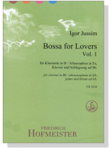 Igor Jussim【 Bossa for Lovers , Vol. 1】für Klarinette in B/Altsaxophon in Es, Klavier und Schlagzeug ad lib. Igor Jussim【 Bossa for Lovers , Vol. 1】für Klarinette in B/Altsaxophon in Es, Klavier und Schlagzeug ad lib.
