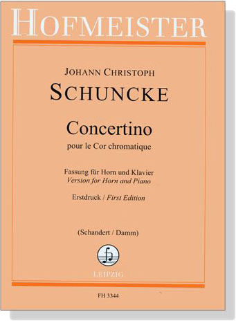 J.C. Schuncke【Concertino pour le Cor chromatique】Fassung Für Horn und Klavier, Erstdruck