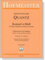 Johann Joachim Quantz【Konzert e-Moll , QV5 : 113】für Flöte, Streicher und Basso Continuo Johann Joachim Quantz【Konzert e-Moll , QV5 : 113】für Flöte, Streicher und Basso Continuo