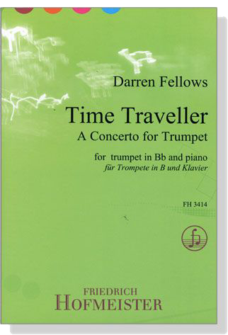 Darren Fellows【Time Traveller】A Concerto for Trumpet in B♭ and Piano