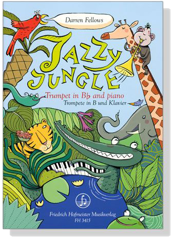 Jazzy Jungle for Trumpet in B♭ and Piano Jazzy Jungle for Trumpet in B♭ and Piano