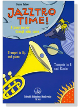 Jazztro Time for Trumpet in B♭ and Piano Jazztro Time for Trumpet in B♭ and Piano