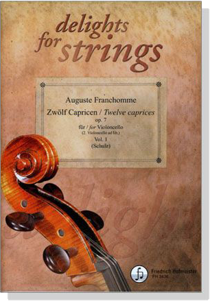 Auguste Franchomme : Zwölf Capricen op. 7【Vol. 1】for Violoncello