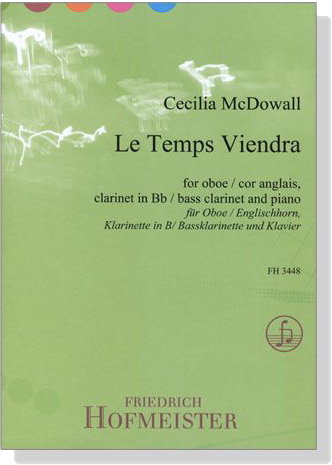 Cecilia McDowall【Le Temps Viendra】for oboe／cor anglais, clarinet in Bb／bass clarinet and piano