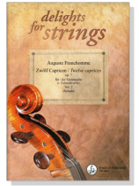 Auguste Franchomme : Zwölf Capricen op. 7【Vol. 2】for Violoncello Auguste Franchomme : Zwölf Capricen op. 7【Vol. 2】for Violoncello
