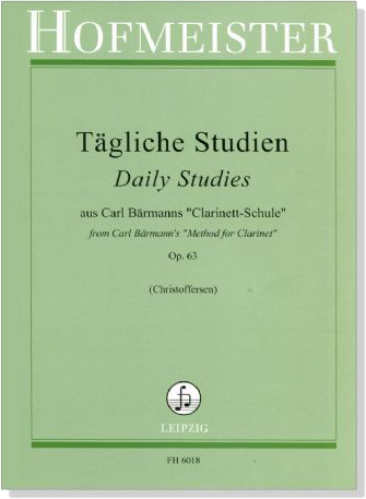 【Tägliche Studien】aus Carl Bärmanns Clarinett-Schule ,  Op. 63