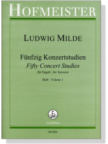 Ludwig Milde【Fünfzig Konzertstudien】für Fagott , Heft 1 Ludwig Milde【Fünfzig Konzertstudien】für Fagott , Heft 1
