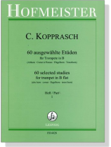 C. Kopprasch【60 ausgewählte Etüden】für Trompete in B , Heft 1 C. Kopprasch【60 ausgewählte Etüden】für Trompete in B , Heft 1
