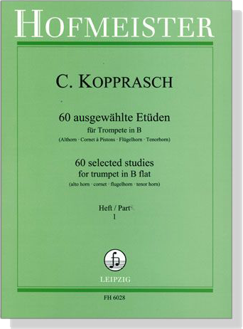C. Kopprasch【60 ausgewählte Etüden】für Trompete in B , Heft 1