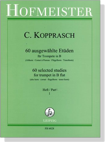 C. Kopprasch【60 ausgewählte Etüden】für Trompete in B , Heft 1 C. Kopprasch【60 ausgewählte Etüden】für Trompete in B , Heft 1